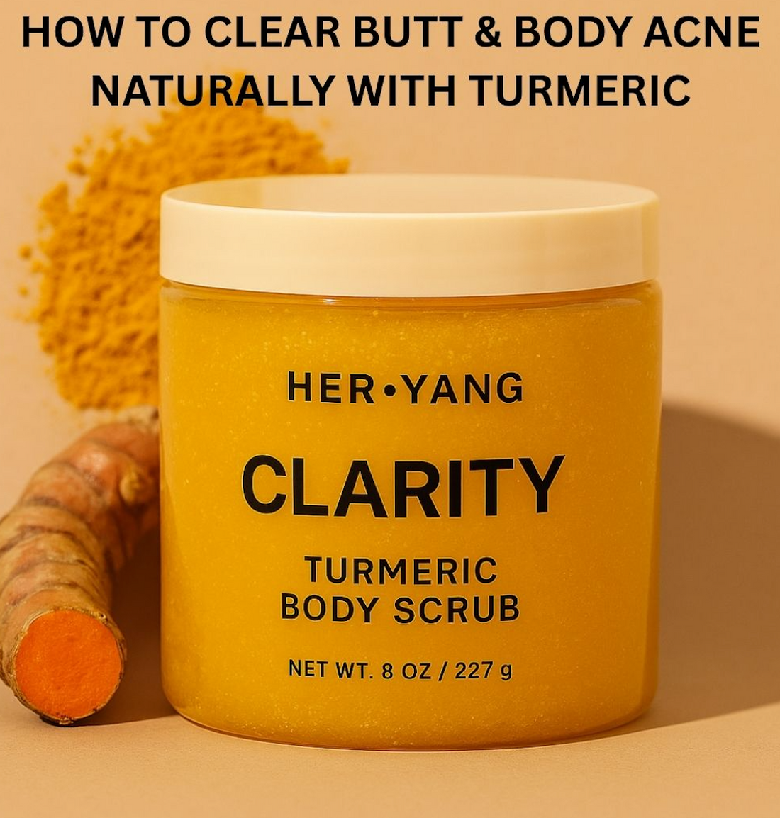 How to Clear Butt Acne Naturally with Turmeric